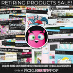 Retiring Products Sale at Pickleberrypop